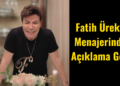 Fatih Ürek Açıklama