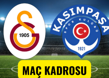 galatasaray kasımpaşa maç kadrosu, galatasaray kasımpaşa ilk 11