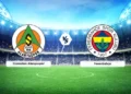 Alanyaspor-Fenerbahçe maçı İlk 11’ler belli oldu