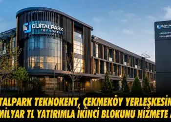Dijitalpark Teknokent’ten Çekmeköy’de 2,2 milyar TL’lik yeni yatırım
