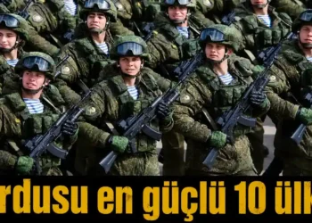 Dünyanın askeri açıdan en güçlü 10 ülkesi